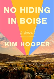 No Hiding in Boise (Kim Hooper)