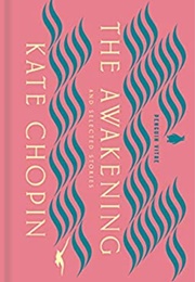 The Awakening and Selected Stories (Kate Chopin)