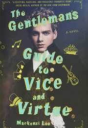 The Gentleman&#39;s Guide to Vice and Virtue (MacKenzi Lee)