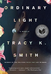 Ordinary Light (Tracy K. Smith)