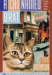 A Cat Named Brat (Lydia Adamson)