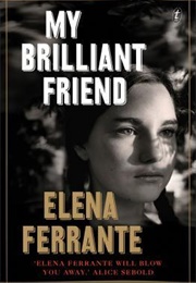 My Brilliant Friend (Elena Ferrante)