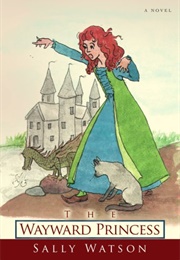 The Wayward Princess (Sally Watson)