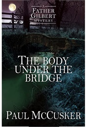 The Body Under the Bridge (Paul McCusker)