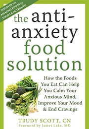 The Antianxiety Food Solution (Trudy Scott)