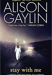 Stay With Me (Alison Gaylin)