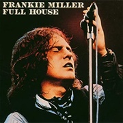 Frankie Miller - Full House