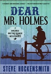 Dear Mr. Holmes (Steve Hockensmith)