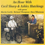 Ashley Hutchings-An Hour With Cecil Sharp and Ashley Hutchings