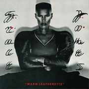 Warm Leatherette (Grace Jones, 1980)