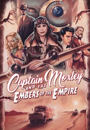 Captain Moxley and the Embers of Empire (Dan Hanks)