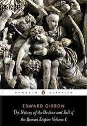 The History of the Decline and Fall of the Roman Empire, Volume I (Edward Gibbon)