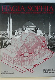Hagia Sophia: Architecture and Liturgy of Justinian's Great Church (Mainstone, R.L.)