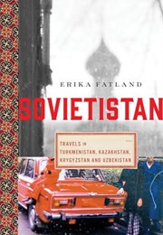 Sovietistan (Erika Fatland)