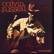 Calvin Russell - Crossroad
