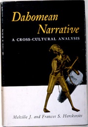 Dahomean Narrative (Melville & Frances Herskovits)