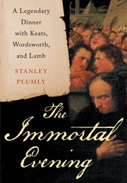 The Immortal Evening (Stanley Plumly)