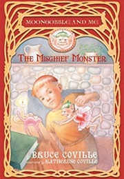 The Mischief Monster (Bruce Covlille)