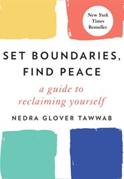 Set Boundaries, Find Peace (Nedra Glover Tawwab)