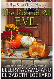 The Root of All Evil (Ellery Adams)