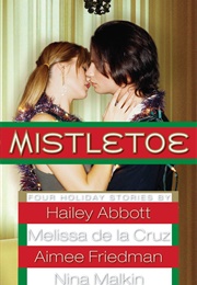 Mistletoe: Four Holiday Stories (Various Authors)