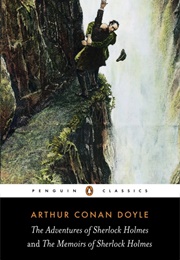 The Adventures of Sherlock Holmes and the Memoirs of Sherlock Holmes (Arthur Conan Doyle)