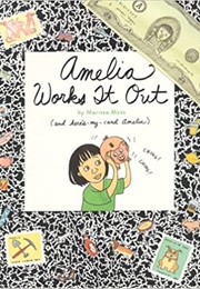 Amelia's Notebook:  Amelia Works It Out (Marissa Moss)