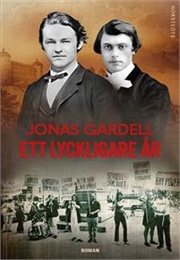 Ett Lyckligare År (Jonas Gardell)