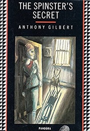By Hook or by Crook (Aka the Spinster's Secret) (Anthony Gilbert)