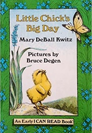 Little Chick&#39;s Big Day (Kwitz,  Mary Deball)