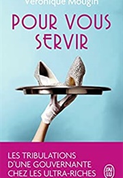 Pour Vous Servir (Véronique Mougin)