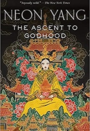 The Ascent to Godhood (Neon Yang)