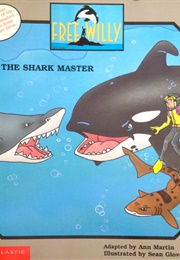 Free Willy: The Shark Master (Ann M. Martin)