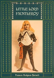 Little Lord Fauntleroy (Frances Hodgson Burnett)