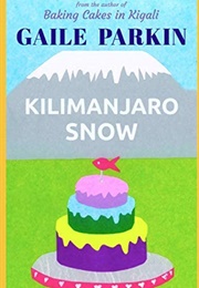 Kilimanjaro Snow (Gaile Parkin)