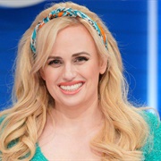 Rebel Wilson (In Everything She Is In)