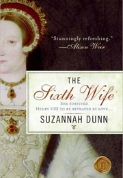 The Sixth Wife (Suzannah Dunn)