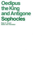 Oedipus the King and Antigone (Sophocles)