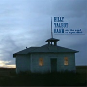 On the Road to Spearfish (Billy Talbot Band, 2013)