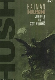 Batman: Hush Volume 1 (Jeph Loeb)