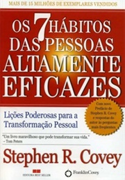 Os 7 Hábitos Das Pessoas Altamente Eficazes (Stephen Covey)