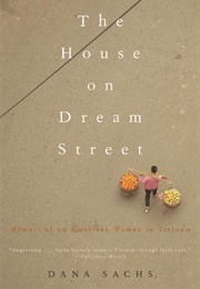 The House on Dream Street (Dana Sachs)