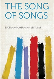 The Song of Songs (Hermann Sudermann)