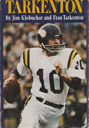 Tarkenton (Jim Klobuchar & Fran Tarkenton)