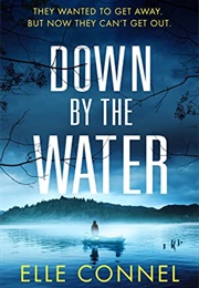 Down by the Water (Elle Connel)