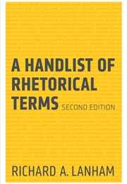 A Handlist of Rhetorical Terms, 2nd Edition (Richard A. Lanham)