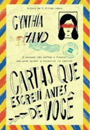 Cartas Que Escrevi Antes De Você (Cynthia Hand)