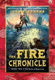 The Fire Chronicle (John Stephens)
