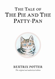 The Tale of the Pie and the Patty-Pan (Beatrix Potter)
