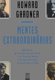 Mentes Extraordinárias (Howard Gardner)